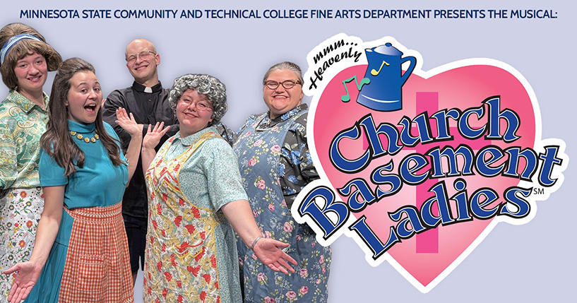 M State Fine Arts presents the musical: Church Basement Ladies