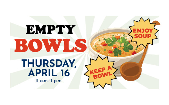 Empty Bowls poster artwork of a bowl of soup, with basic marketing text overlaid; artwork by Kadence Robinson